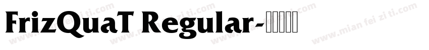 FrizQuaT Regular字体转换
